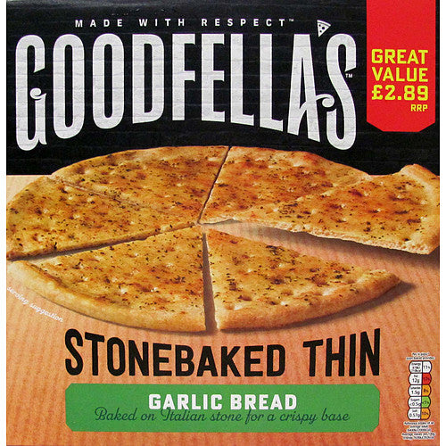 Goodfellas Garlic Bread £2.89   218g × 1
